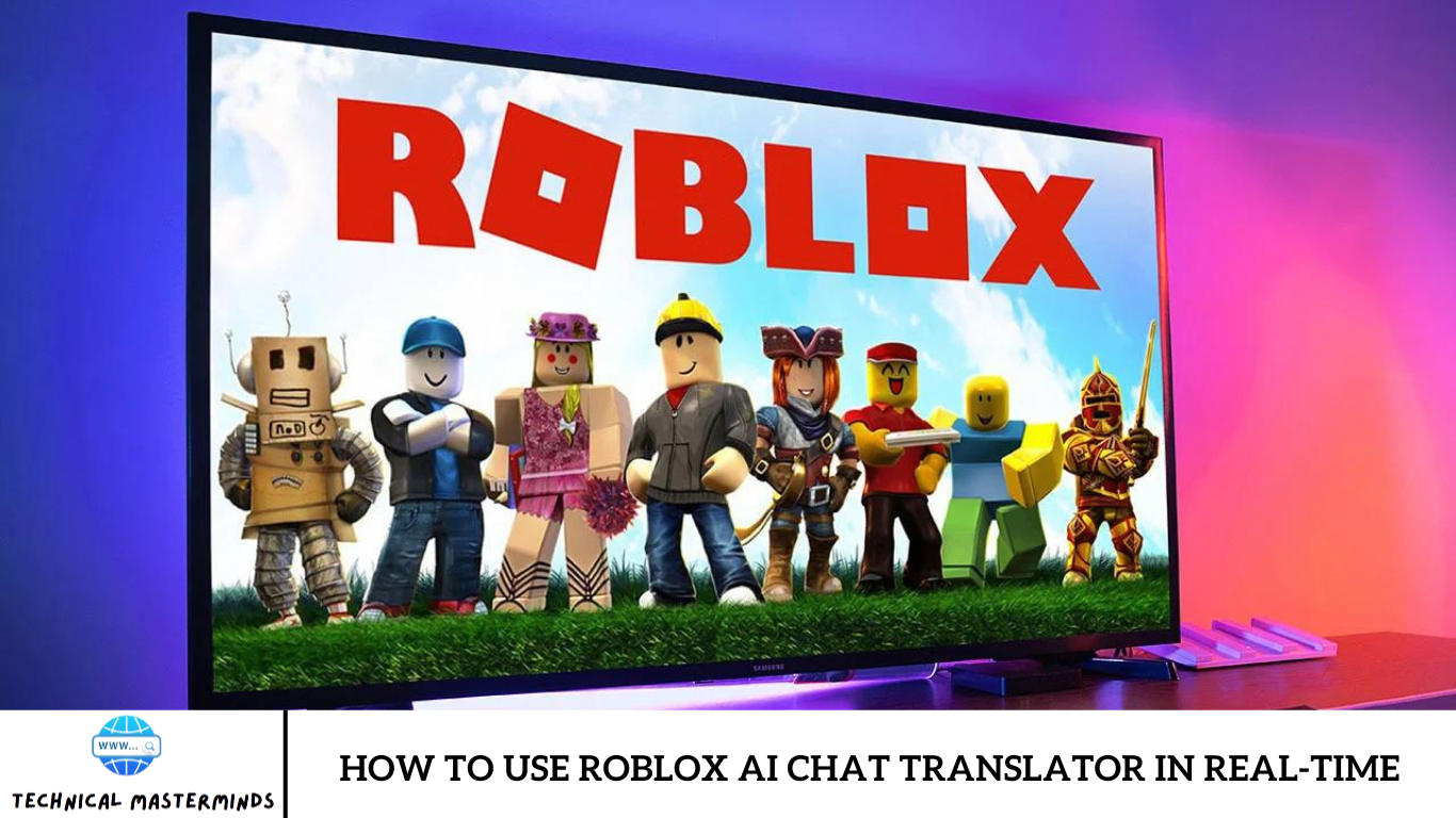 How to Use Roblox AI Chat Translator in Real-time