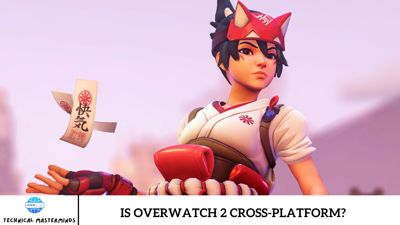 Is Overwatch 2 Cross-Platform?