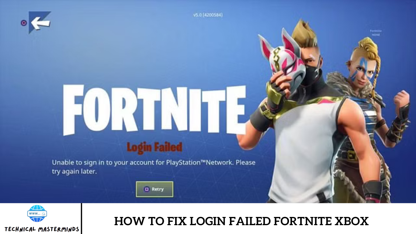 How to Fix Login Failed Fortnite Xbox