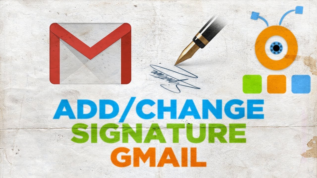 Add Or Change a Gmail Signature